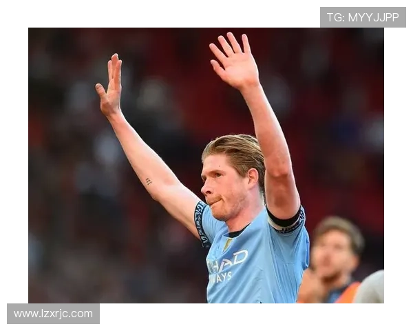 德布劳内那不勒斯生涯展望：状态回暖表现稳健