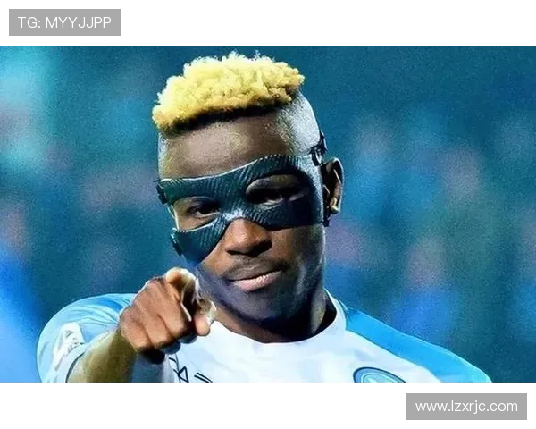 为何奥斯梅恩成为欧洲最炙手可热的中锋之一