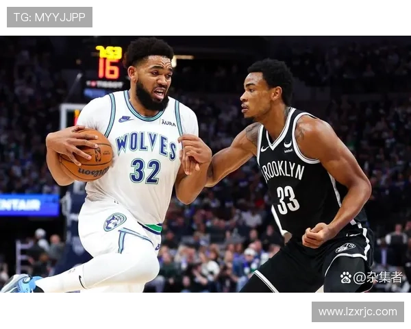 卡尔-安东尼·唐斯内线多样进攻拉开空间助森林狼攻守转换提升效率